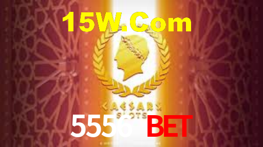 5556Bet.Com