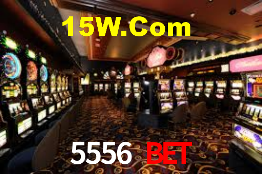 5556Bet.Com